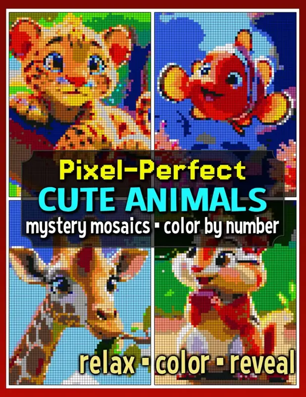 Perfect Cute Animals Mystery Mosaics Color by Number: Pixel Art Coloring Book for Adults and Teens (Mystery Mosaic Coloring B...