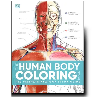 The Human Body Coloring Book: The Ultimate Anatomy Study Guide, Second Edition paperback book stress-free coloring unique gif...