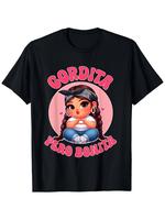 Summer t Shirts Gordita Pero Bonita- Latina Chingona Mujer Chicana-Chula Cotton T-shirt - Perfect Christmas or Valentine'S Gi...
