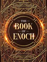 The Book of Enoch - Sacred Text Exploring Cosmic Mysteries, Divine Judgment, and Humanity's Ancient Past
