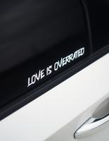 LOVE IS OVERRATED DECAL
