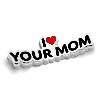 I Love Your Mom - Hard Hat Decal