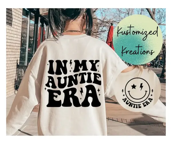 In My Auntie Era T-Shirt or Sweatshirt Tee Crew Neck Shirt Aunt  Casual Top Unisex