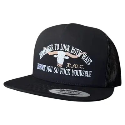 Look Both Ways before you F yourself Hat