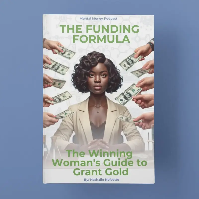 The Funding Formula: The Winning Woman's Guide to Grant Gold