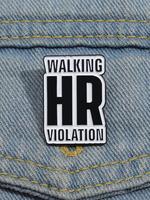 Walking Hr Violation Letter Design Brooch, Gifts for Her, Fashion Alloy Badge for Women & Men, Clothes Accessories for Party,...