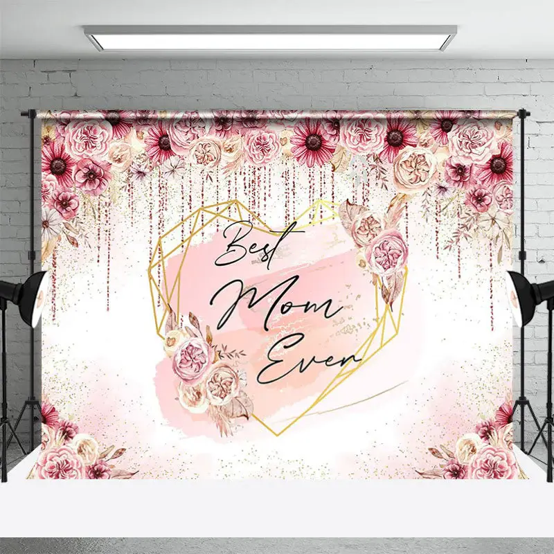Best Mom Ever Floral Heart Mothers Day Backdrop - Aperturee