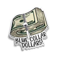 Blue Collar Dollars Hard Hat Matte Vinyl Sticker - Water-Resistant, and UV-Resistant - 3 Inches or 3.5 Inches - Work Gear, La...