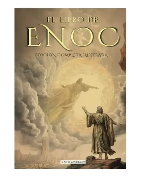 EL LIBRO DEL ENOC COMPLETO - EDICIÓN ILUSTRADA: EL LIBRO APÓCRIFO QUE PROFETIZA EL FINAL DE LOS TIEMPOS: LA CAÍDA DE LOS �...