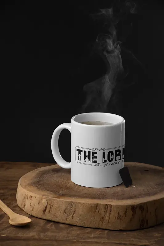 Serve The Lord With Gladness Coffee Cup