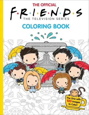 The Official Friends Coloring Book: The One with 100 Images to Color! -- Micol Ostow - Paperback
