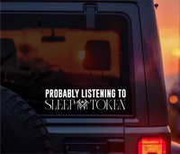 Probably Listening to Sleep Token Vinyl Decal – Aesthetic Waterproof Sticker for Alt Girls, Sleep Token Fans, Vessel Lovers...