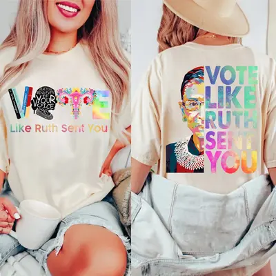 Vote like Ruth Sent You Shirt, Reproductive Rights Tee, Election 2024 Shirt, Inspirational Quote Tee, Vote Shirt, Ruth Bader ...