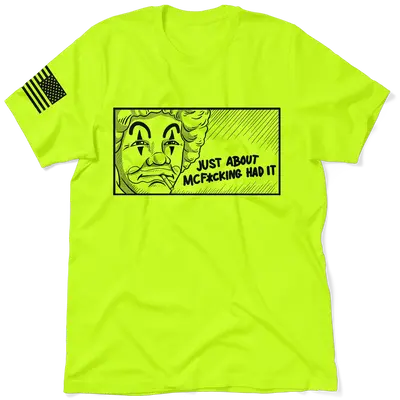 McF'in Had It - Safety Yellow T-Shirt