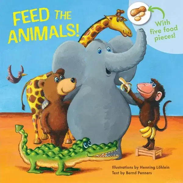 Feed the Animals! -- Bernd Penners, Board Book