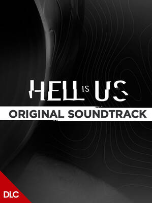 Hell is Us - Soundtrack DLC | Steam