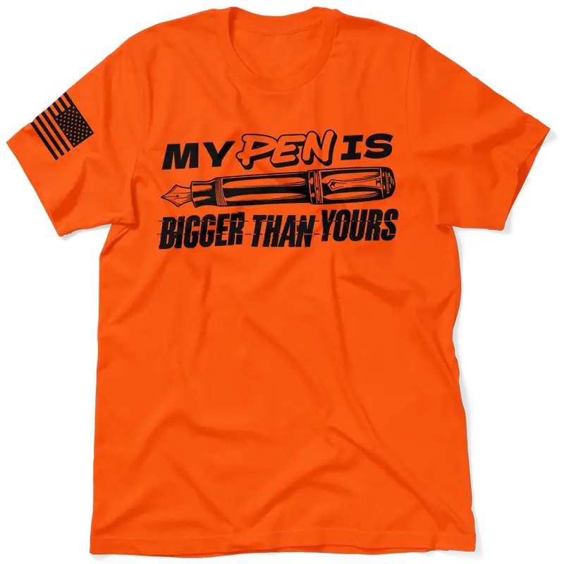 Pen Is Bigger - Safety T-Shirt