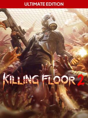 Killing Floor 2 Ultimate Edition | Steam