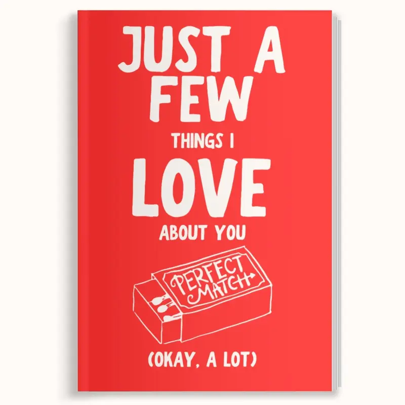 Just A Few Things I Love About You (Okay, A Lot). Things I Love About You Fill-In-The-Blank Gift Book. Perfect Gift for Anniv...