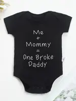 Me + Mommy = One Broke Daddy Soft Cotton Youngsters Onesie - Casual Round Neck, Black with White Letter Print, Machine Washab...