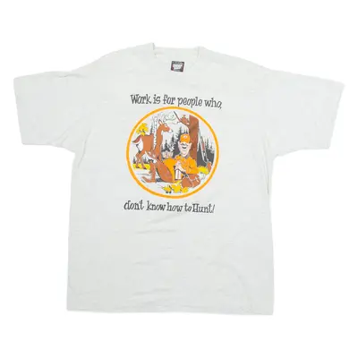 SCREEN STARS BEST Work Is For People Who Don't Know How To Hunt Mens T-Shirt Grey 90s USA XL