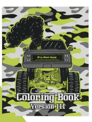 V3 Bestselling Truck Coloring Book — Dirty Diesel Supply — Real Builds