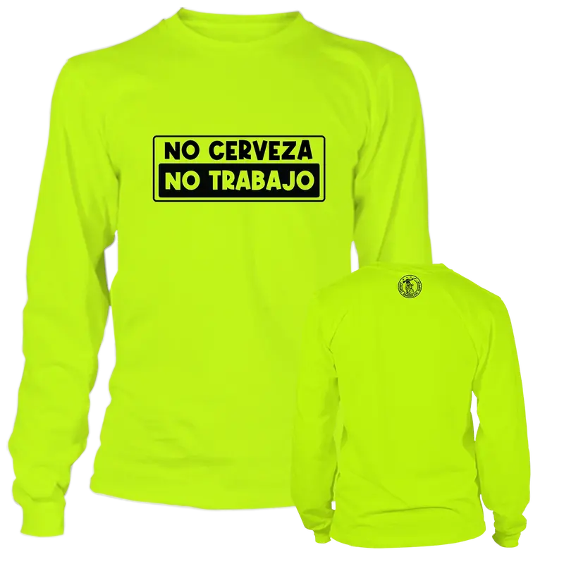 No Cerveza - Long Sleeve Safety Yellow Hi-Vis