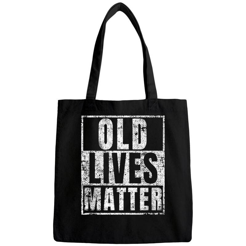 Old Lives Matter Funny Birthday Party Gag Gift For Bags