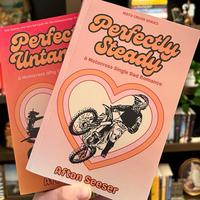 Perfectly Steady : a motocross single dad romance from the motocrush series SIGNED copy with goodies