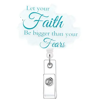 Let Your Faith Be Bigger Than Your Fears Retractable Badge Reel, 1 Count Acrylic ID Holder with Clip for Nurses, Doctors, Stu...