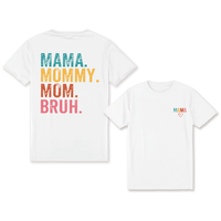 Mother's Day Special: Women's Casual Short Sleeve T-Shirt with Colorful 'MAMA. MOMMY. MOM. BRUH.' Print - Round Neck, Perfect...