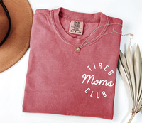 Comfort Colors Tired Moms Club Shirt, Mom Life Shirt, Soft Cotton Unisex Gift, Gift for Him or Her, Unisex Stylish Top