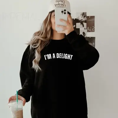 I'm a Delight Sweatshirt or Comfort Colors Tee Imperial The Label  – Soft, Comfy & True to Size – S-3XL – Multiple Colo...