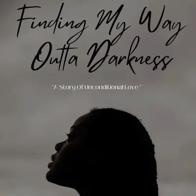 Finding My Way Outta Darkness - Signed Paperback