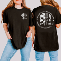 When Tyranny Becomes Law, We the People,1776 Unisex Shirt