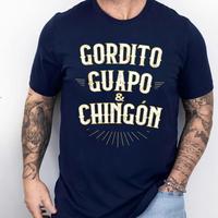 Gordito Guapo and Chingon Shirt, Funny Spanish Quote Tee, Hispanic Pride Hoodie, Cool Latino Men's Graphic T-Shirt, Spanish H...