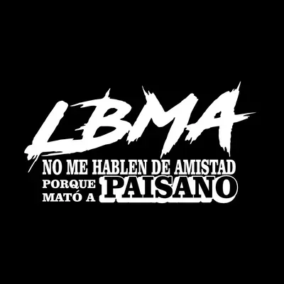 LBMA Sticker 8x4” – Paisano MatĂł a Paisano | CalcomanĂa para Auto, Camioneta, Cristal – Vinilo Adhesivo Fuerte