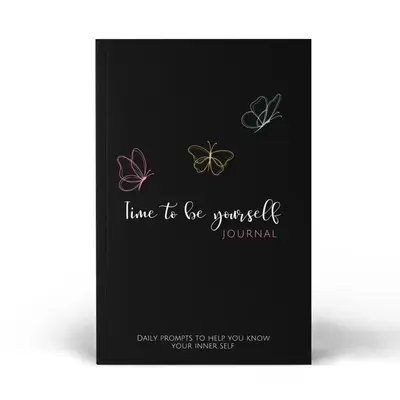 Time To Be Yourself Journal