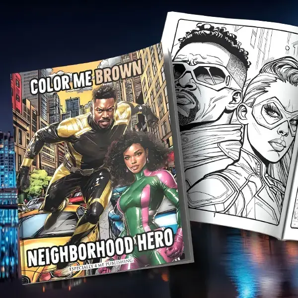 Color Me Brown: Neighborhood Hero Edition Coloring Book - 106 Pages, 50 Unique Images with AI Enhancements
