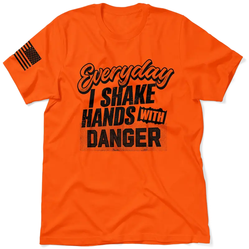 Shake Hands With Danger - Safety Orange T-Shirt