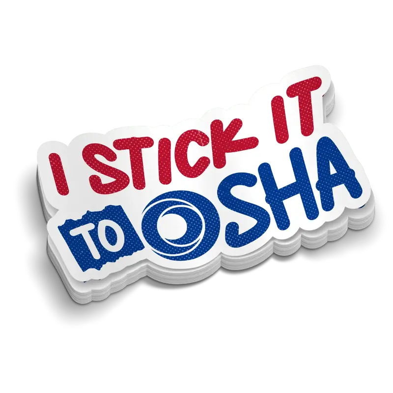 Stick It To Osha - Hard Hat Decal