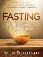 Fasting for Breakthrough and Deliverance Paperback