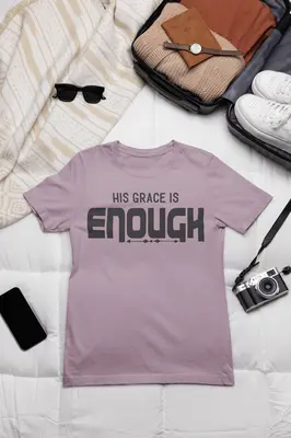 His Grace Is Enough Tee