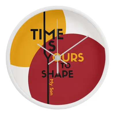 Time is Yours to Shape - Thoughtful Gift for Sons