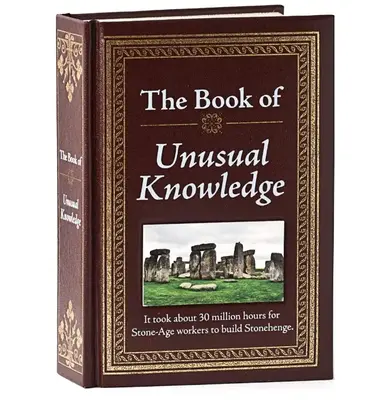 The Book of Unusual Knowledge Hardcover β Lay Flat, April 1, 2012