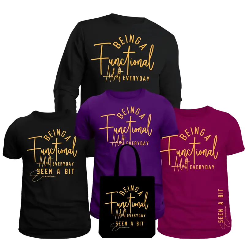 Being Functional Adult Everyday Screen Print Transfer