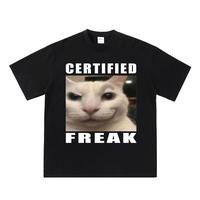 Certified Freak Cat meme shirt, match my freak, meme shirt, funny cat meme tee, hard shirts, funny cat tshirt, ironic sarcast...