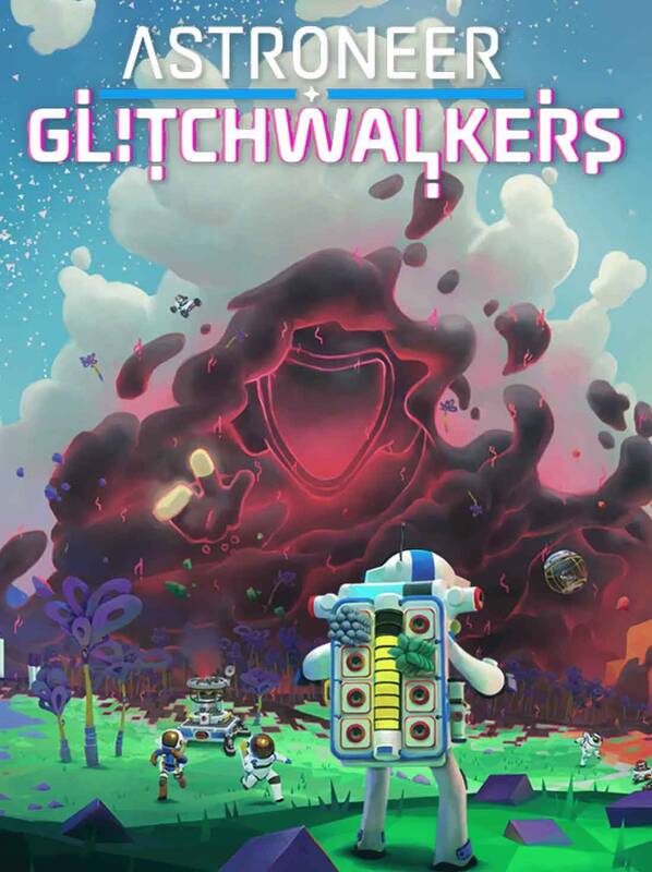 Astroneer Glitchwalkers | Steam