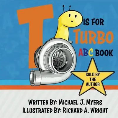 T is for Turbo ABC Book - Teach the Alphabet with CarParts!
