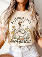 My Flabbers Have Been Gasted ~ Unisex Apparel Printed In The USA!